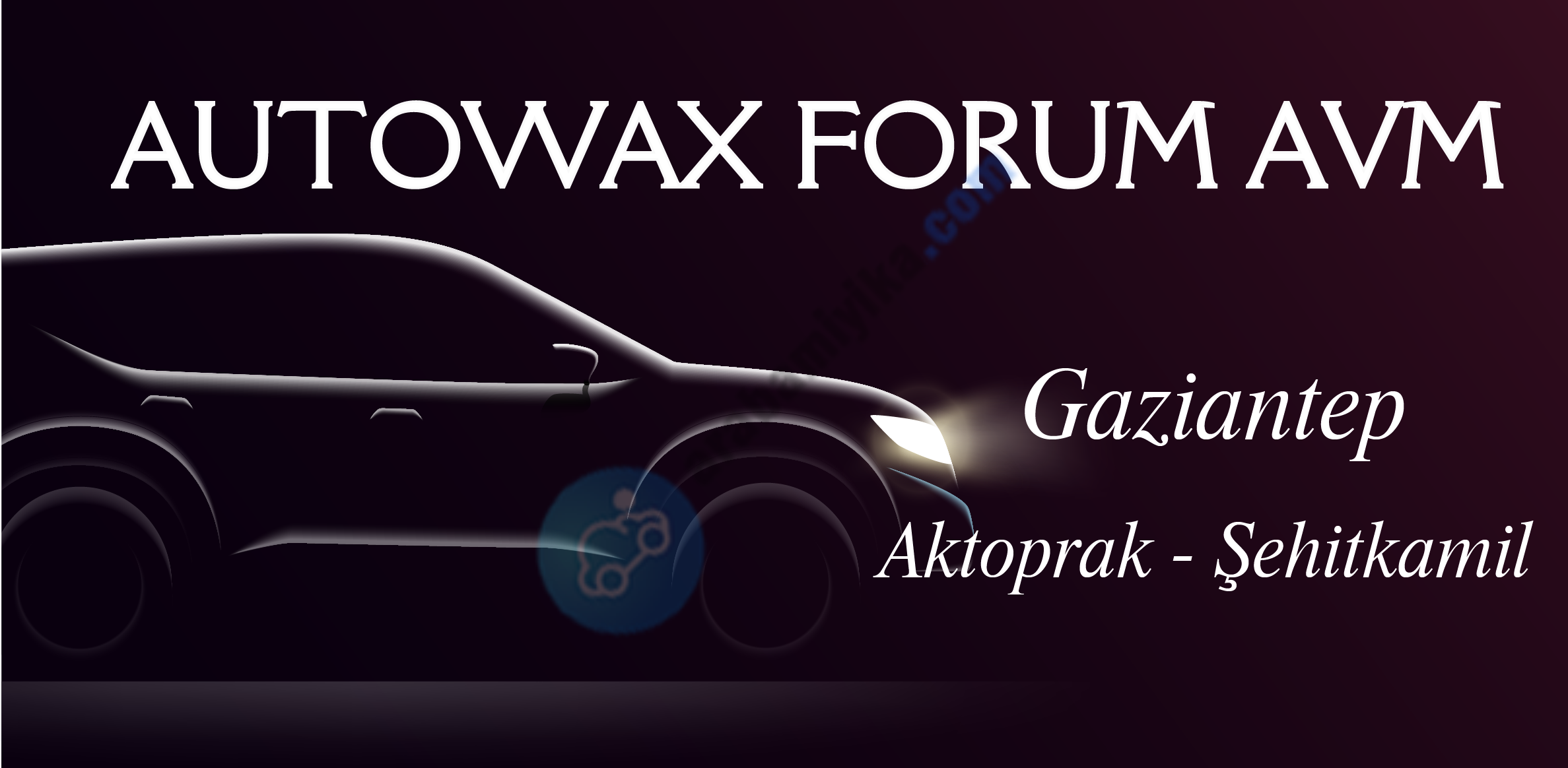 AUTOWAX FORUM AVM - ŞEHİTKAMİL